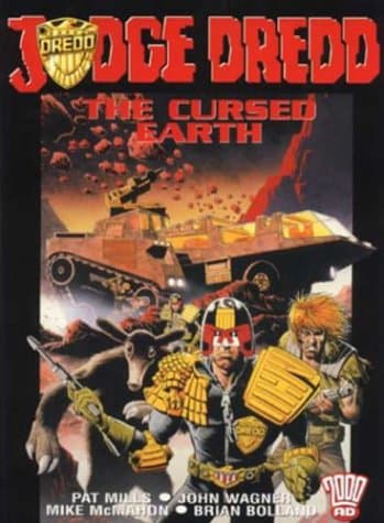 Pat Mills,John Wagner, Judge Dredd: The Cursed Earth (2000 AD presents)