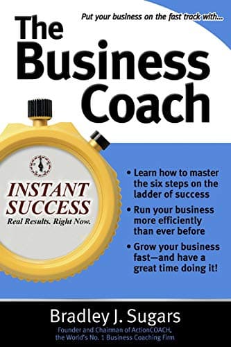 Bradley J. Sugars, The Business Coach