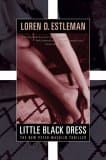 Loren D. Estleman, Little Black Dress
