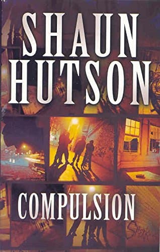 Shaun Hutson, Compulsion
