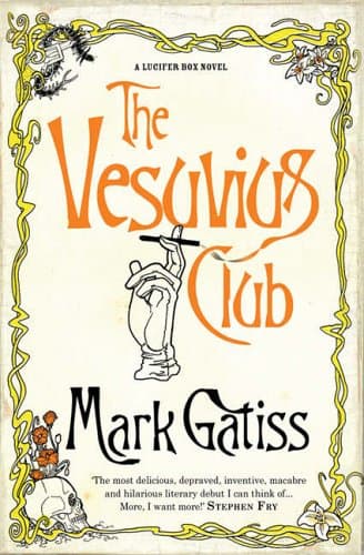 Mark Gatiss The Vesuvius Club