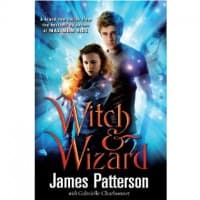 Witch & Wizard, James Patterson