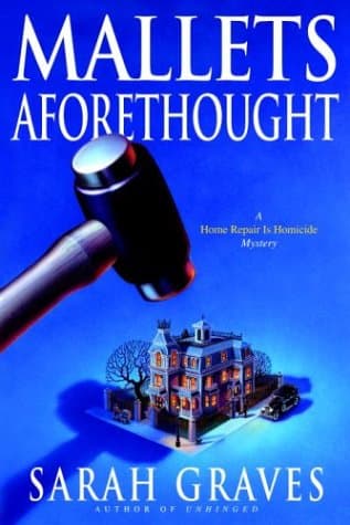 Sarah Graves Mallets Aforethought