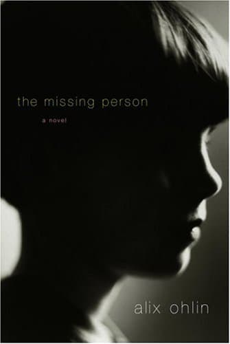 Alix Ohlin, The Missing Person