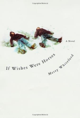 Merry Whiteford - If Wishes Were Horses