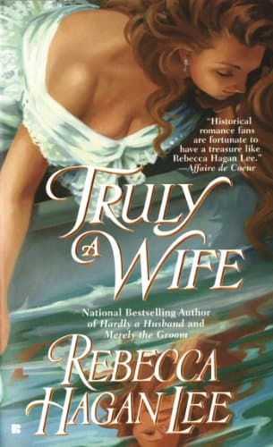 Rebecca Hagan Lee, Truly a Wife