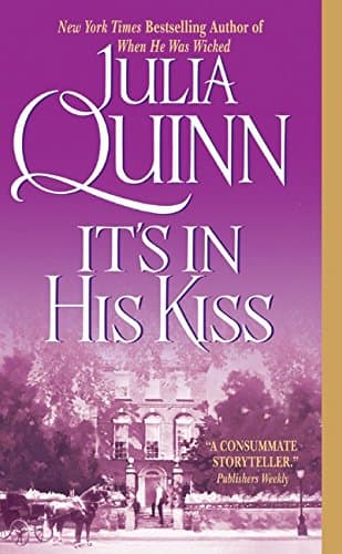 Julia Quinn, It’s In His Kiss