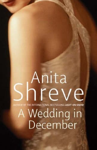 Anita Shreve A Wedding in December