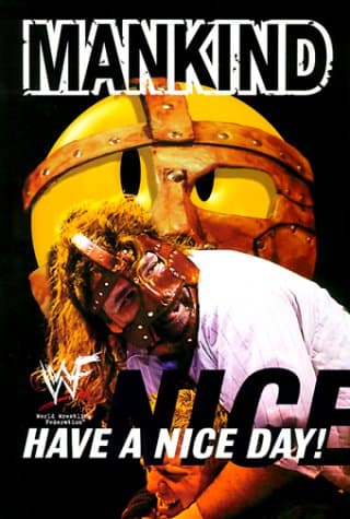 Mick Foley, Have A Nice Day