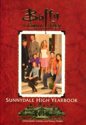 Christopher Golden,Nancy Holder, The Official Sunnydale High Yearbook