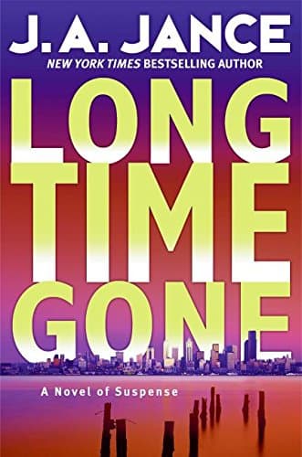 J.A. Jance, Long Time Gone