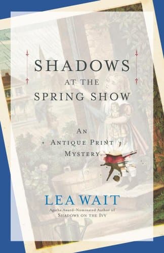 Lea Wait Shadows at the Spring Show