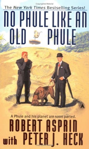 Robert Asprin, Peter J. Heck, No Phule Like an Old Phule