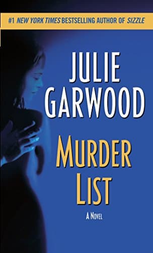 Julie Garwood, Murder List
