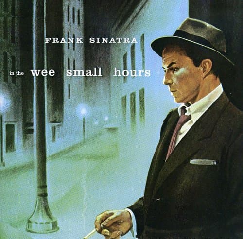Frank Sinatra, In the Wee Small Hours