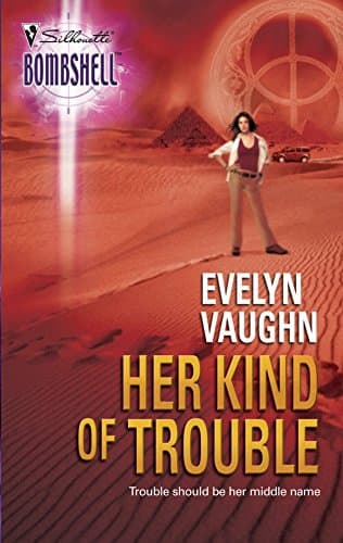 Evelyn Vaughn, Her Kind of Trouble