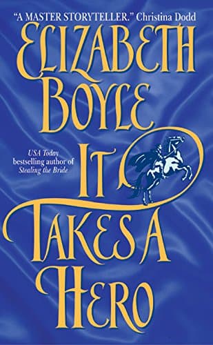 Elizabeth Boyle, It Takes a Hero