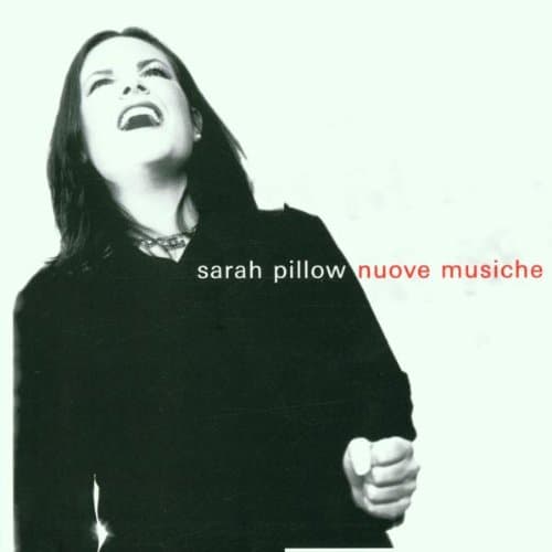 Sarah Pillow Nuove Musiche