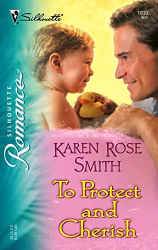 Karen Rose Smith, To Protect and Cherish