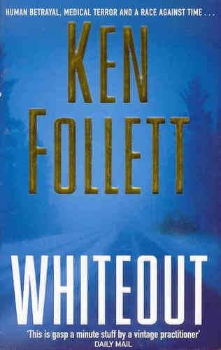 Ken Follett, Whiteout