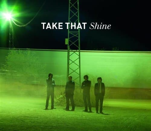 Take That, Shine