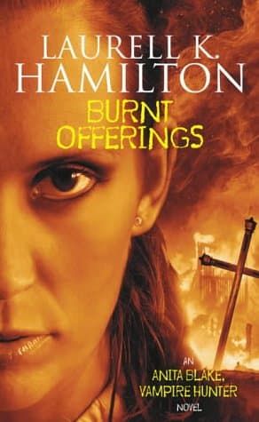 Laurell K. Hamilton, Burnt Offerings