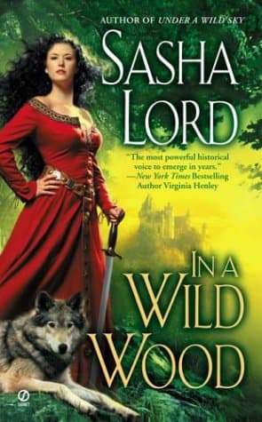 Sasha Lord, In a Wild Wood