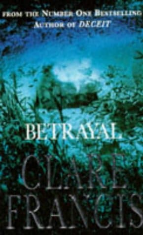 Clare Francis, Betrayal