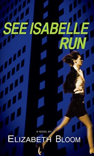 Elizabeth Bloom, See Isabelle Run