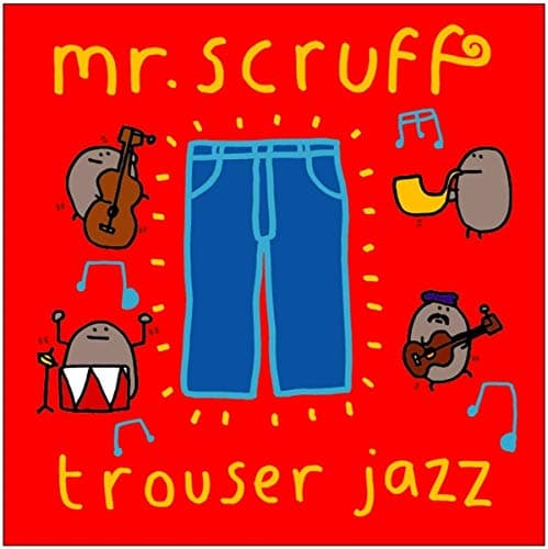 Mr. Scruff, Trouser Jazz