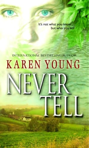 Karen Young, Never Tell